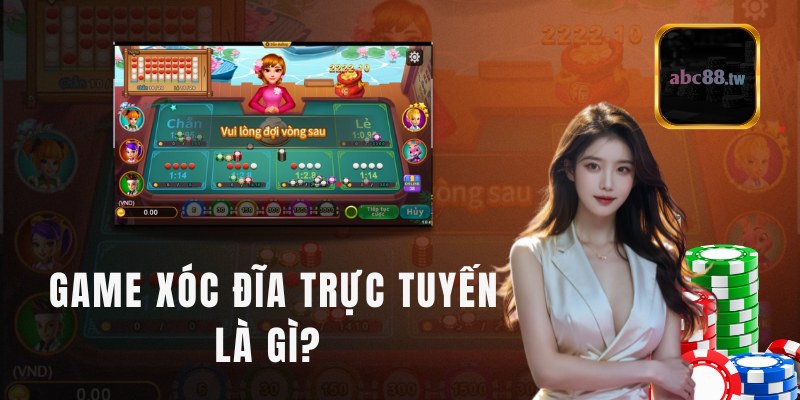 Game xóc đĩa trực tuyến là gì?
