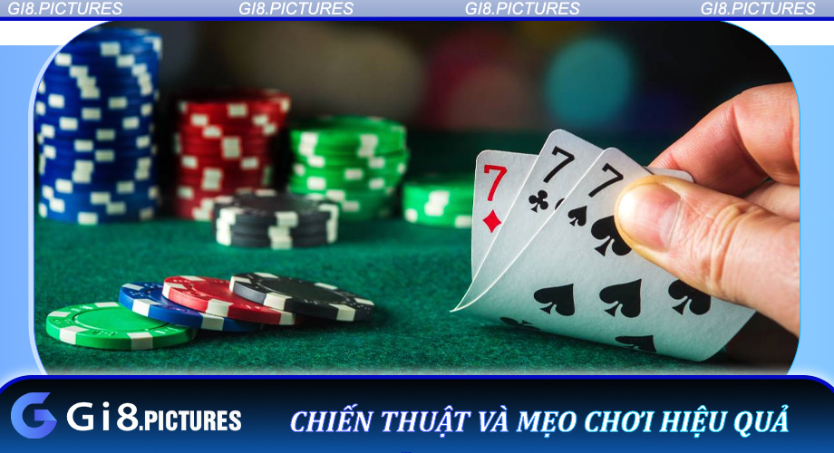 Chiến thuật và mẹo chơi hiệu quả
