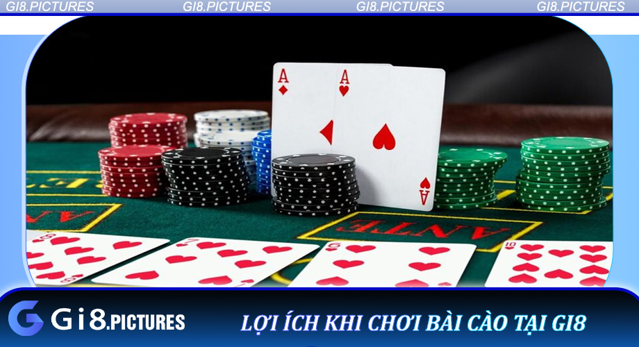 Lợi ích khi chơi bài cào tại GI8