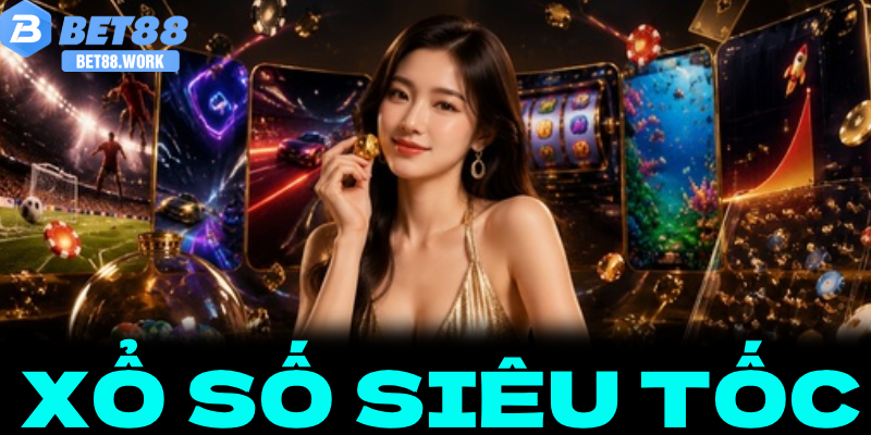 Khám phá Xổ Số Siêu Tốc: Giải mã sức hút và chiến thuật chinh phục tại Bet88